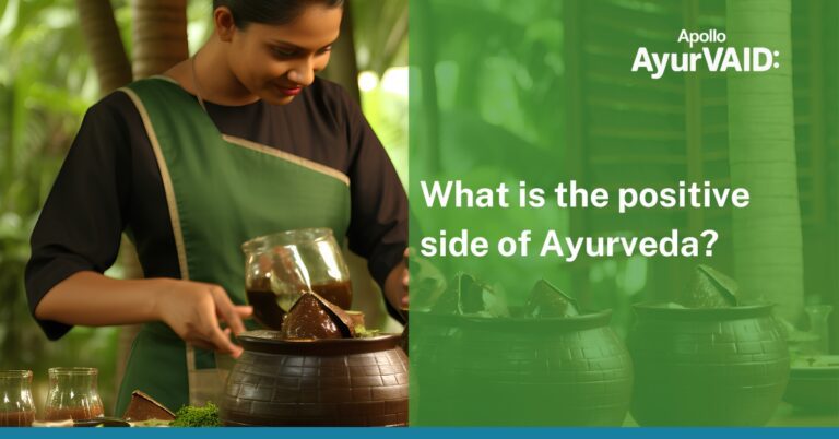 What is the positive side of Ayurveda