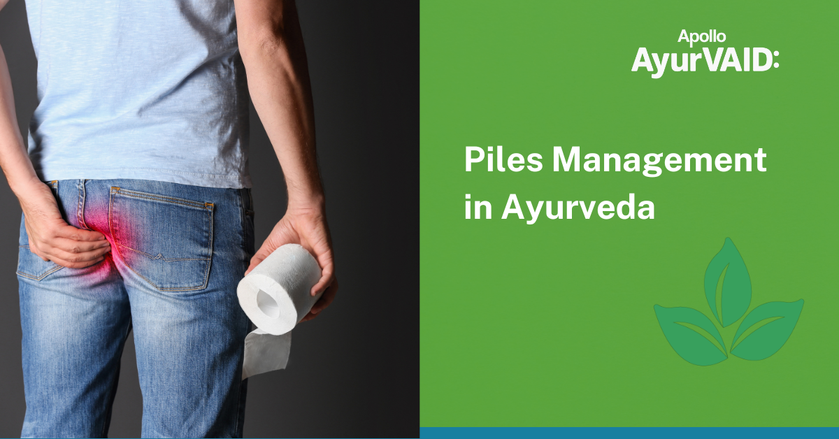 Piles Management in Ayurveda