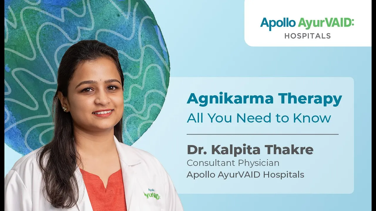 Agnikarma Therapy for Pain Relief - Apollo AyurVAID Hospitals
